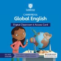 Cambridge Global English Digital Classroom 6 Access Card (1 Year Site Licence)