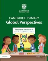 Cambridge Primary Global Perspectives. Teacher's Resources 4