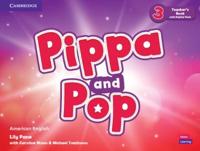Pippa and Pop Level 3 Teacher's Book With Digital Pack American English