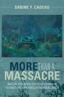 More Than a Massacre