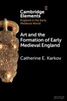 Art and the Formation of Early Medieval England