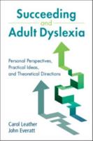 Succeeding and Adult Dyslexia