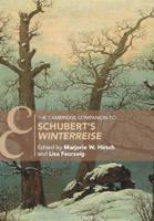 The Cambridge Companion to Schubert's 'Winterreise'