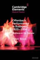 Offenbach Performance in Budapest, 1920-1956