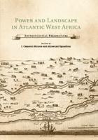 Power and Landscape in Atlantic West Africa