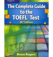 The Complete Guide to the TOEFL Test: IBT Edition, Text/CD-Rom/Online Tutorial