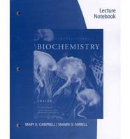 Lecture Notebook for Campbell/Farrell's Biochemistry, 7th