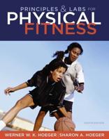 eCompanion for Principles and Labs for Physical Fitness, Eighth Edition, Werner W.K. Hoeger, Sharon A. Hoeger