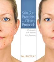 Skin Care Practices and Clinical Protocols