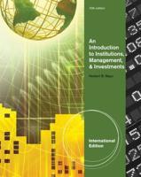 An Introduction to Institutions, Management & Investments, International Edition
