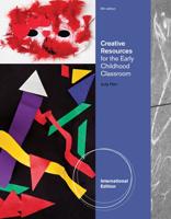 Creative Resources for the Early Childhood Classroom, International Edition