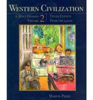 Western Civilization: A Brief History, Volume II