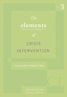 Bundle: Elements of Crisis Intervention: Crisis and How to Respond to Them, 3rd + Helping Professions Learning Center 2-Semester Printed Access Card