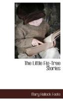 The Little Fig-Tree Stories