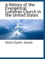 A History of the Evangelical Lutheran Church in the United States