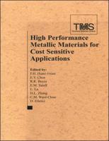 High Performance Metallic Materials for Cost Sensitive Applications