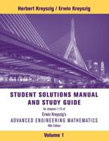 Student Solutions Manual and Study Guide for Chapters 1-12 of Erwin Kreyszig's Advanced Engineering Mathematics, 10th Edition