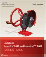 Autodesk Inventor 2012 and Inventor LT 2012 Essentials