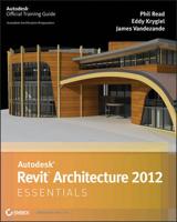 Autodesk Revit Architecture 2012 Essentials
