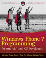 Windows Phone 7 Programming for Android and iPhone iOS Developers