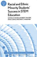 Racial and Ethnic Minority Students' Success in STEM Education
