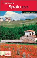 Frommer's® Spain 2012 International Edition
