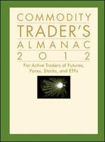 The Commodity Trader's Almanac 2012
