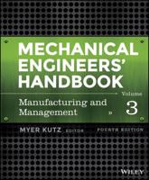 Mechanical Engineers' Handbook. Manufacturing and Management