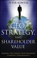 The CEO, Strategy, and Shareholder Value