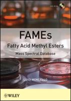 FAMEs Fatty Acid Methyl Esters