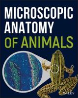 Microscopic Anatomy of Animals