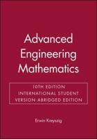 Advanced Engineering Mathematics, 10th Edition International Student Version Abridged Edition