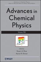 Advances in Chemical Physics. Volume 150