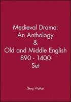 Medieval Drama: An Anthology & Old and Middle English 890 - 1400 Set