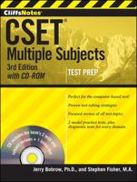 CliffsNotes CSET: Multiple Subjects With CD-ROM, 3rd Edition