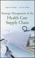Strategic Management of the Health Care Supply Chain