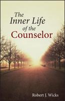 The Inner Life of the Counselor