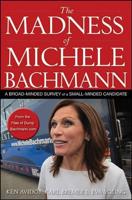 The Madness of Michele Bachmann