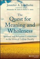 The Quest for Meaning and Wholeness