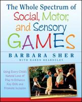 The Whole Spectrum of Social, Motor, and Sensory Games