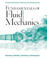 Fundamentals of Fluid Mechanics, Seventh Edition. Student Solutions Manual and Study Guide