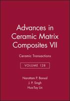 Advances in Ceramic Matrix Composites VII