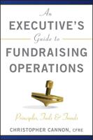An Executive's Guide to Fundraising Operations