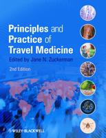 Principles and Practice of Travel Medicine