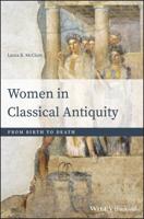Women in Classical Antiquity from Birth to Death