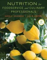 Nutrition for Foodservice and Culinary Professionals