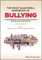 The Wiley Blackwell Handbook of Bullying