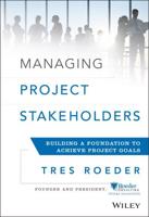 Managing Project Stakeholders