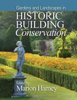 Gardens & Landscapes in Historic Building Conservation