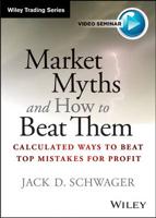 Market Myths and How to Beat Them